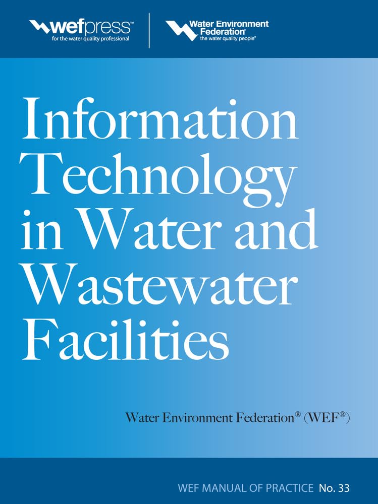 WEF MOP 33: Information Technology for Water & Wastewater Utilities | Water Resources Engineering Guide | Smart Water Management Solutions for Municipal Systems