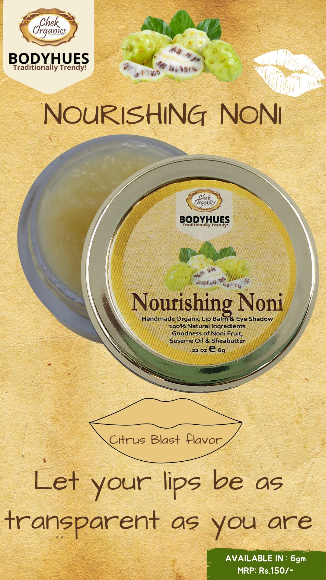 CHEKORGANICS BODYHUES Lip Balm - Nourishing Noni Lip Care - Clear/Transparent 6g - Hydrating & Soothing for Dry Lips - Perfect for Daily Use, Travel & Outdoor Activities