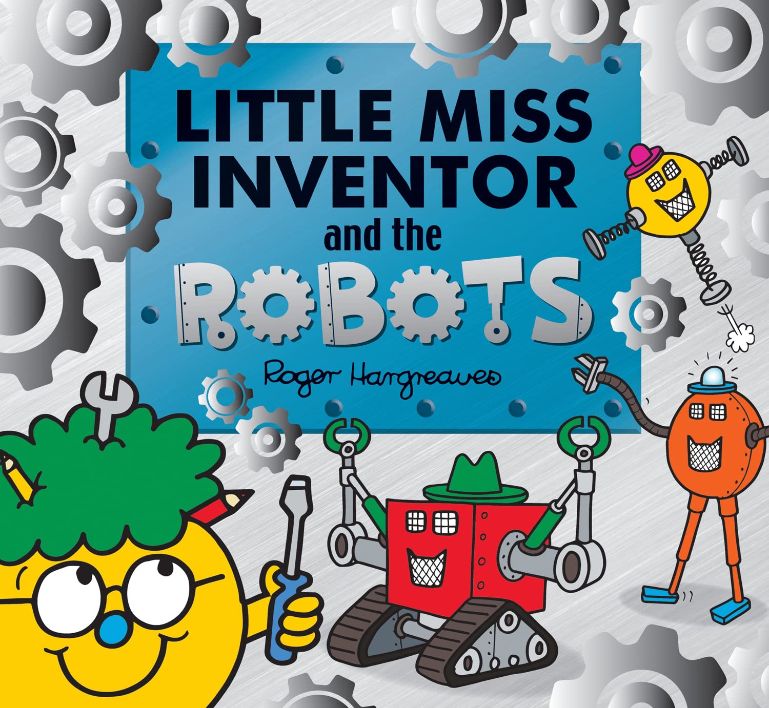 Little Miss Inventor and the Robots - Mr. Men and Little Miss Picture Books | STEM Storybook for Kids | Perfect for Bedtime Reading & Classroom Learning