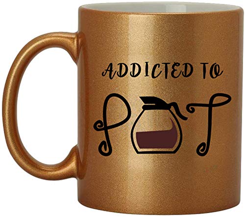 Addicted To Pot Printed 11 Oz Ceramic Coffee Mug - Funny Tea or Coffee Cup for Best Friends | Perfect Gift for Stoners, Cannabis Lovers & Coffee Enthusiasts | Great for Home, Office & 420 Celebrations