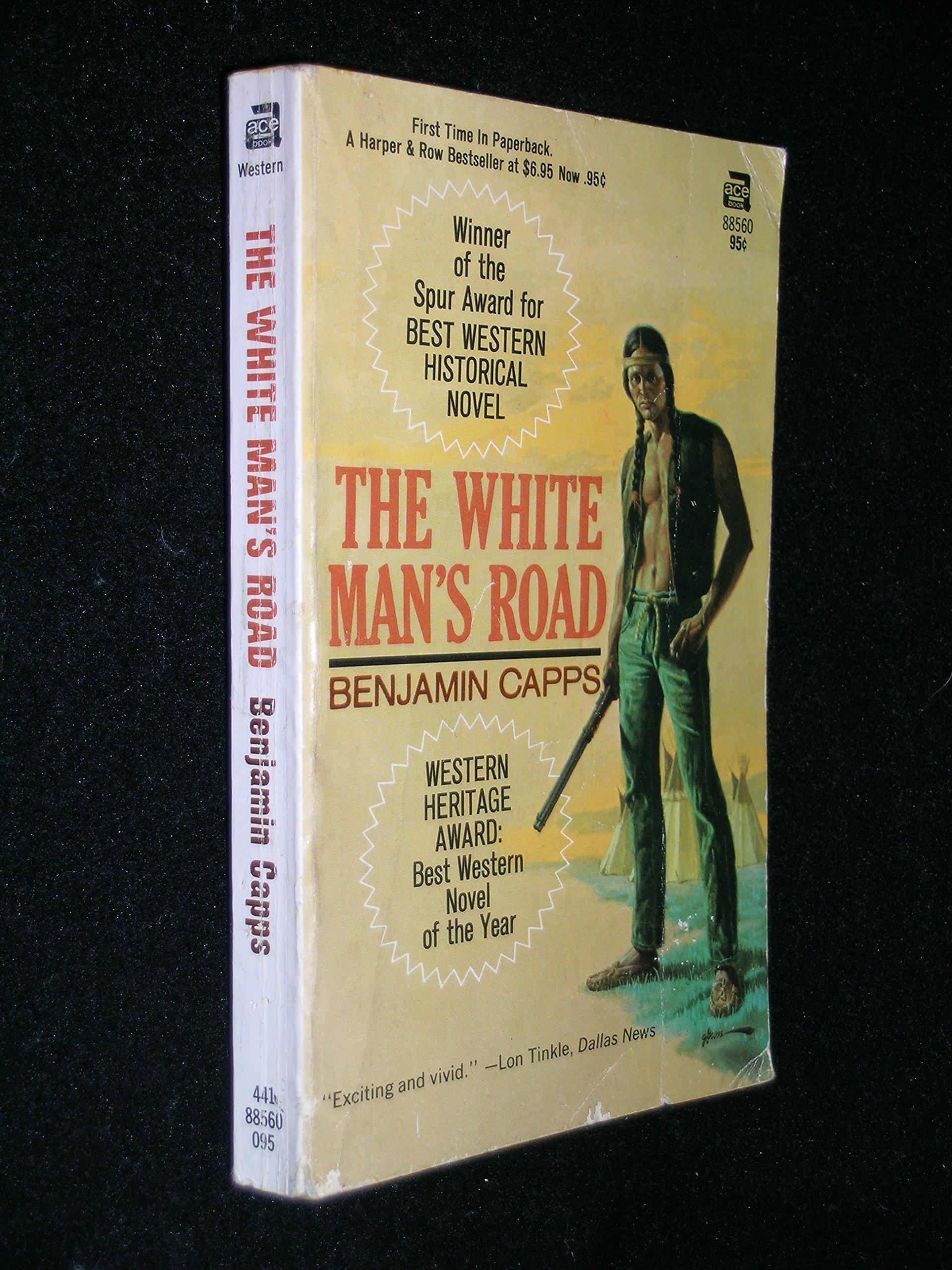 The White Man's Road: A Classic Western Novel for Adventure Lovers - Perfect for Book Clubs, Western Enthusiasts & Historical Fiction Readers