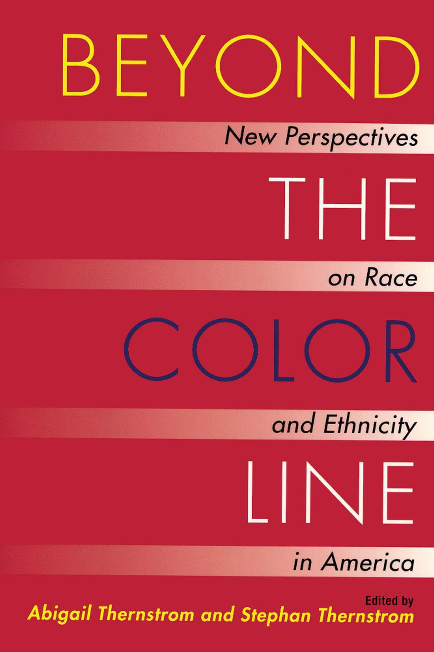 Beyond the Color Line: Race and Ethnicity in America - Hoover Institution Press Book | Essential Reading for Sociology, American History & Cultural Studies