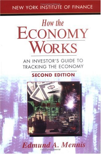 How the Economy Works: An Investor's Guide to Tracking Economic Trends - Perfect for Stock Market Analysis & Financial Planning