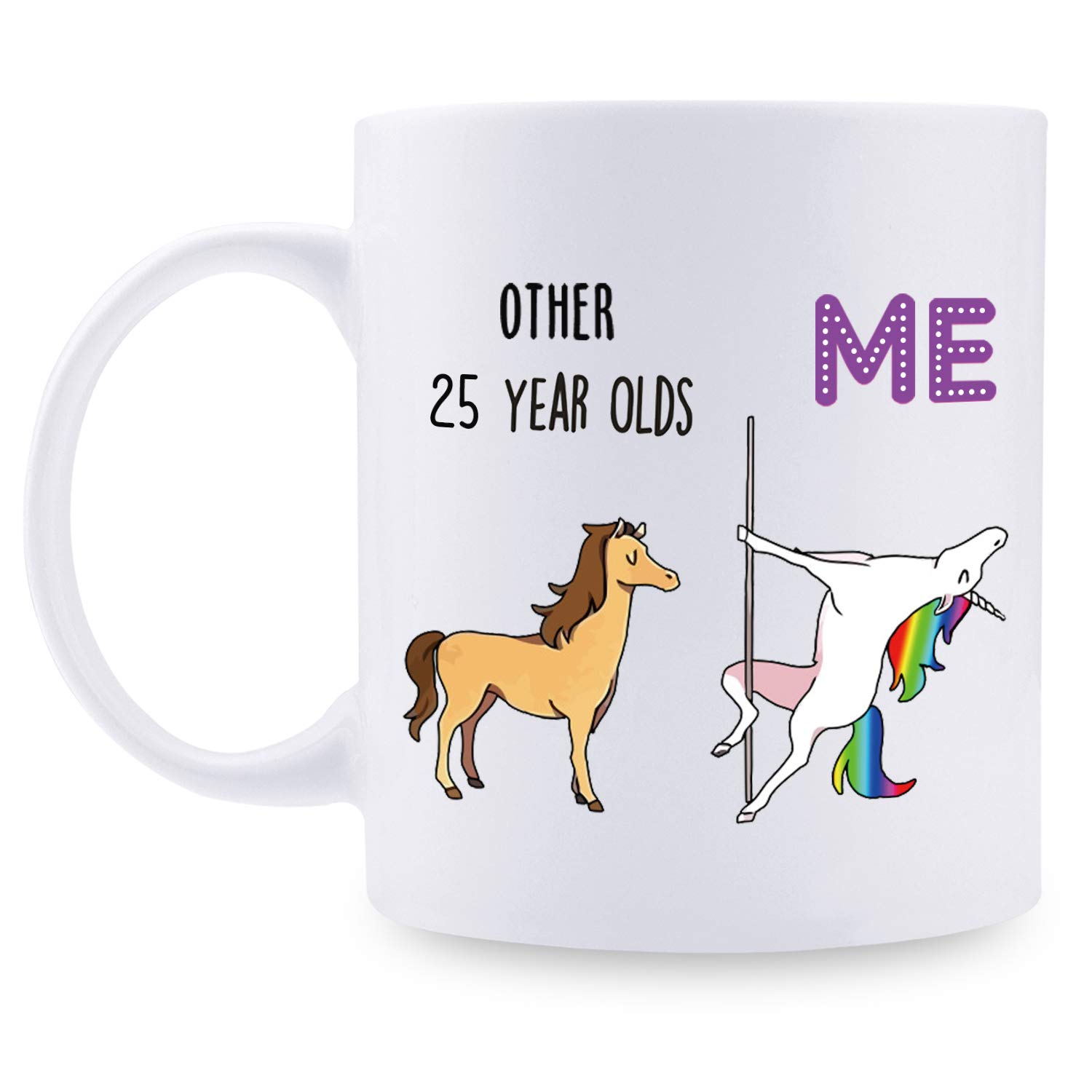 25th Birthday Gifts for Women Born in 1998 - 11oz Funny Coffee Mug for Mom, Wife, Sister, Friend, Her, Colleague | Perfect for Office, Home & Birthday Celebrations