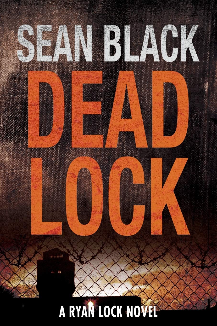 Deadlock (Ryan Lock) - Thriller Novel | Suspense & Action-Packed Adventure | Perfect for Crime Fiction Fans & Book Clubs