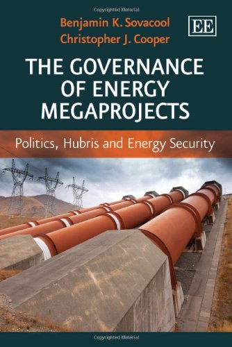 Energy Megaprojects Governance: Politics, Hubris & Security | Large-Scale Renewable Energy Infrastructure Planning & Policy Analysis | For Government Agencies & Energy Sector Professionals