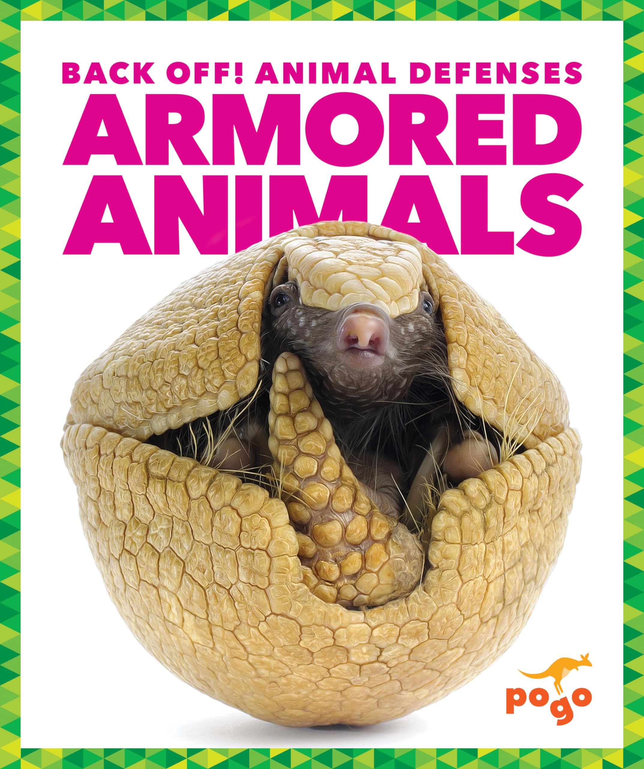 Armored Animals - Pogo Books: Back Off! Animal Defenses | Learn About Animal Armor & Natural Protection | Perfect for Kids Science Education & Nature Exploration