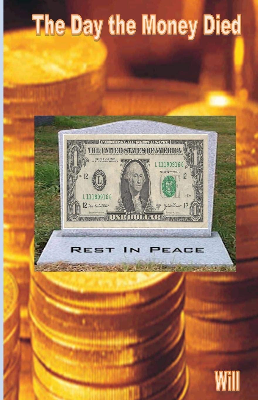 The Day the Money Died - Financial Collapse Survival Guide | Economic Crisis Preparedness Book for Investors & Preppers | Perfect for Emergency Planning & Financial Education