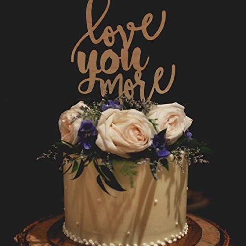 Rustic 'Love You More' Wedding Cake Topper - Handmade Country Chic Cake Decor for Weddings, Beach Ceremonies & Anniversary Cakes - Perfect for Rustic, Farmhouse & Coastal Wedding Themes