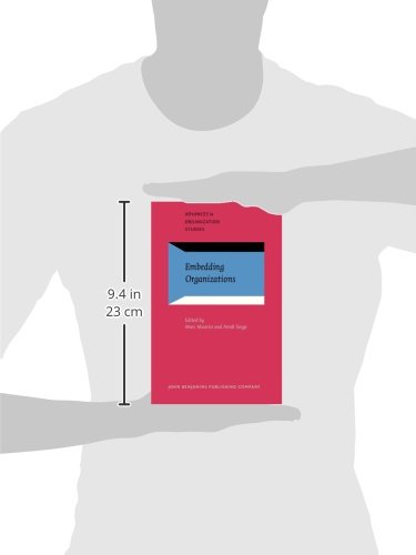 Embedding Organizations: Advances in Organization Studies for Strategic Management and Team Collaboration