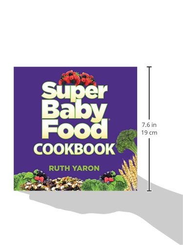 Super Baby Food Cookbook - Healthy Homemade Recipes for Infants & Toddlers | Easy Baby Meal Prep for Busy Parents