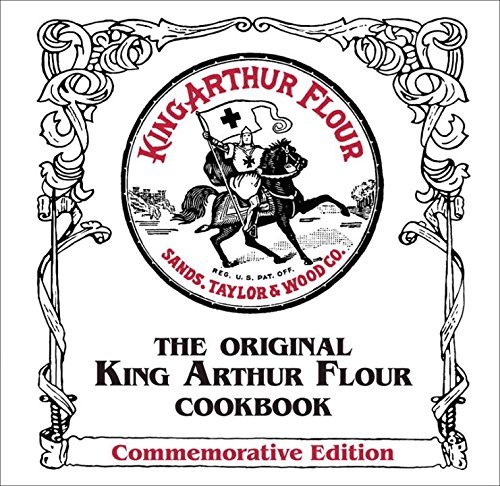 King Arthur Flour Cookbook - Commemorative Edition by Brinna B. Sands | Classic Baking Recipes for Cakes, Breads & Pastries | Perfect for Home Bakers & Holiday Cooking
