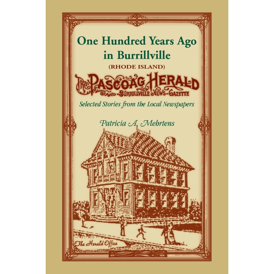 100 Years Ago in Burrillville, Rhode Island: Vintage Newspaper Stories & Historical Archives | Perfect for Genealogy Research, Local History Buffs, and Classroom Projects