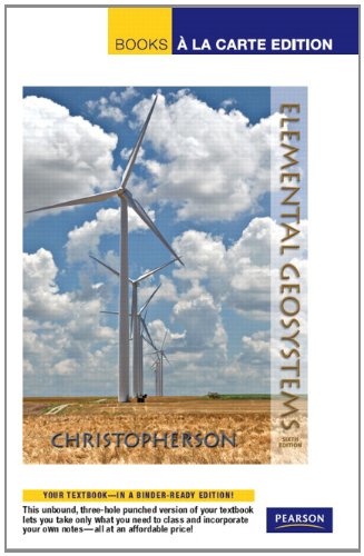 Elemental Geosystems: A La Carte Edition Textbook - Perfect for College Geography Courses & Self-Study