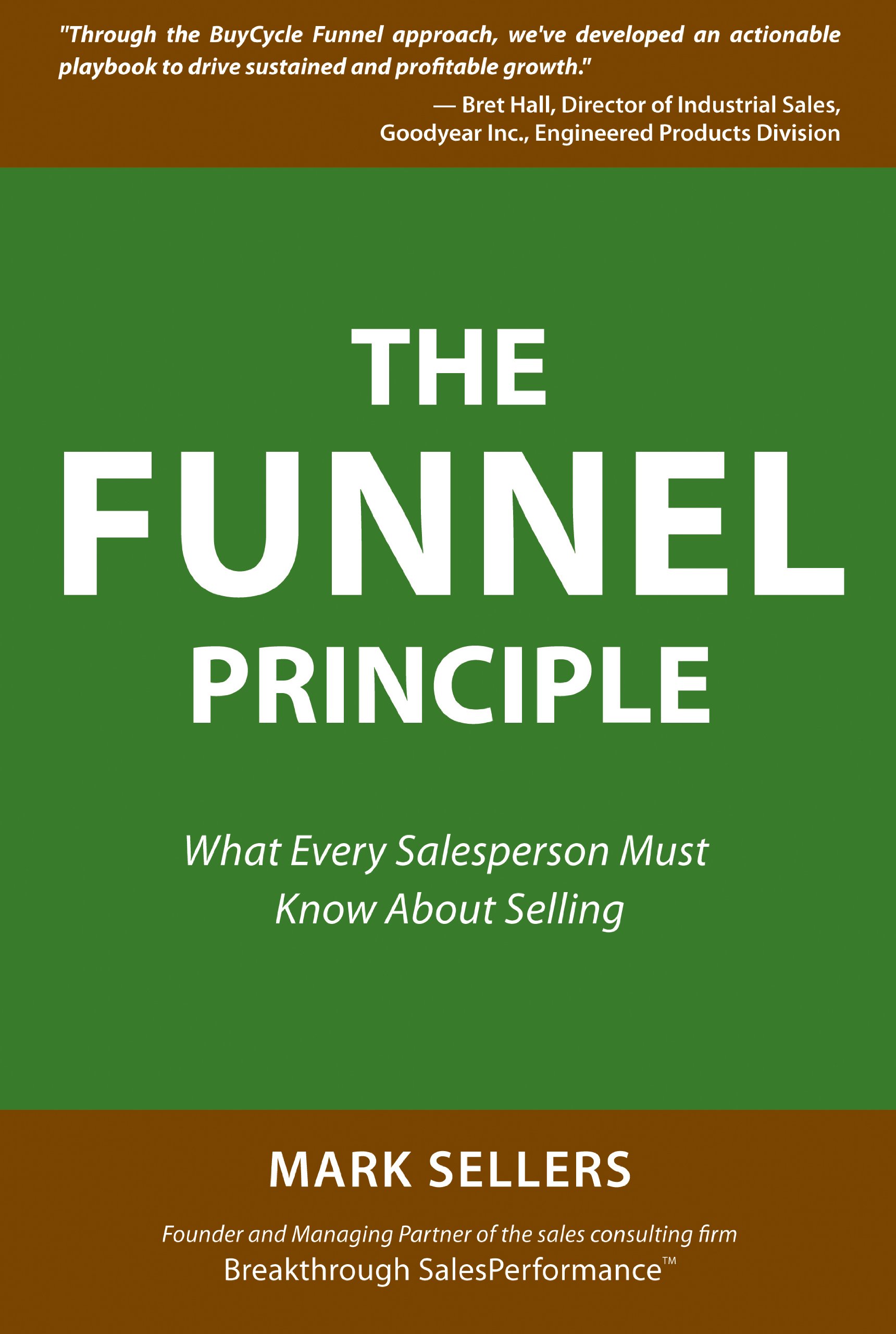 The Funnel Principle: Essential Sales Strategies Every Salesperson Must Know - Boost Conversions & Close More Deals for E-commerce & Digital Marketing