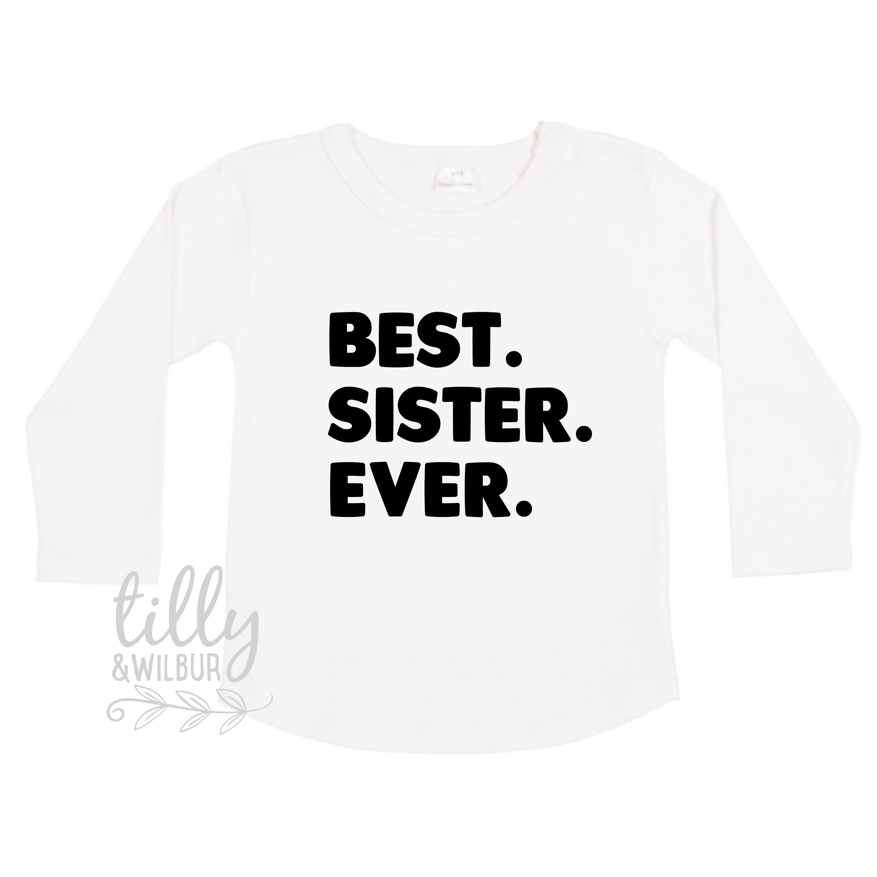 Best Sister Ever Pregnancy Announcement T-Shirt - Cute & Funny Gift for Expecting Sisters - Perfect for Gender Reveals, Baby Showers & Family Photos