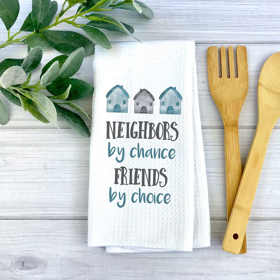 Neighbors By Chance Friends By Choice Waffle Weave Kitchen Dish Towel - Thoughtful Moving Away Gift for Neighbors - Perfect for Housewarming, New Home & Kitchen Use