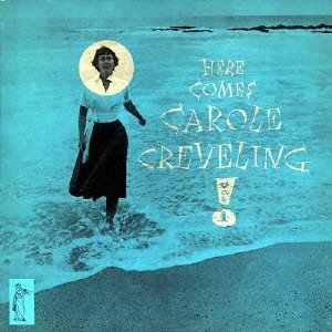 Carole Creveling Album + Bonus Tracks (Paper-Sleeve Edition) | 24bit High-Quality Audio | Perfect for Jazz Lovers & Audiophiles