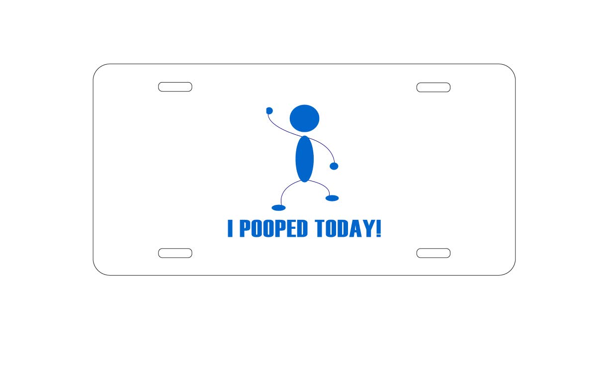 Custom Aluminum Vanity License Plate for Cars - Personalized 'I Pooped Today' Novelty Front Plate - Perfect for Gag Gifts & Car Enthusiasts