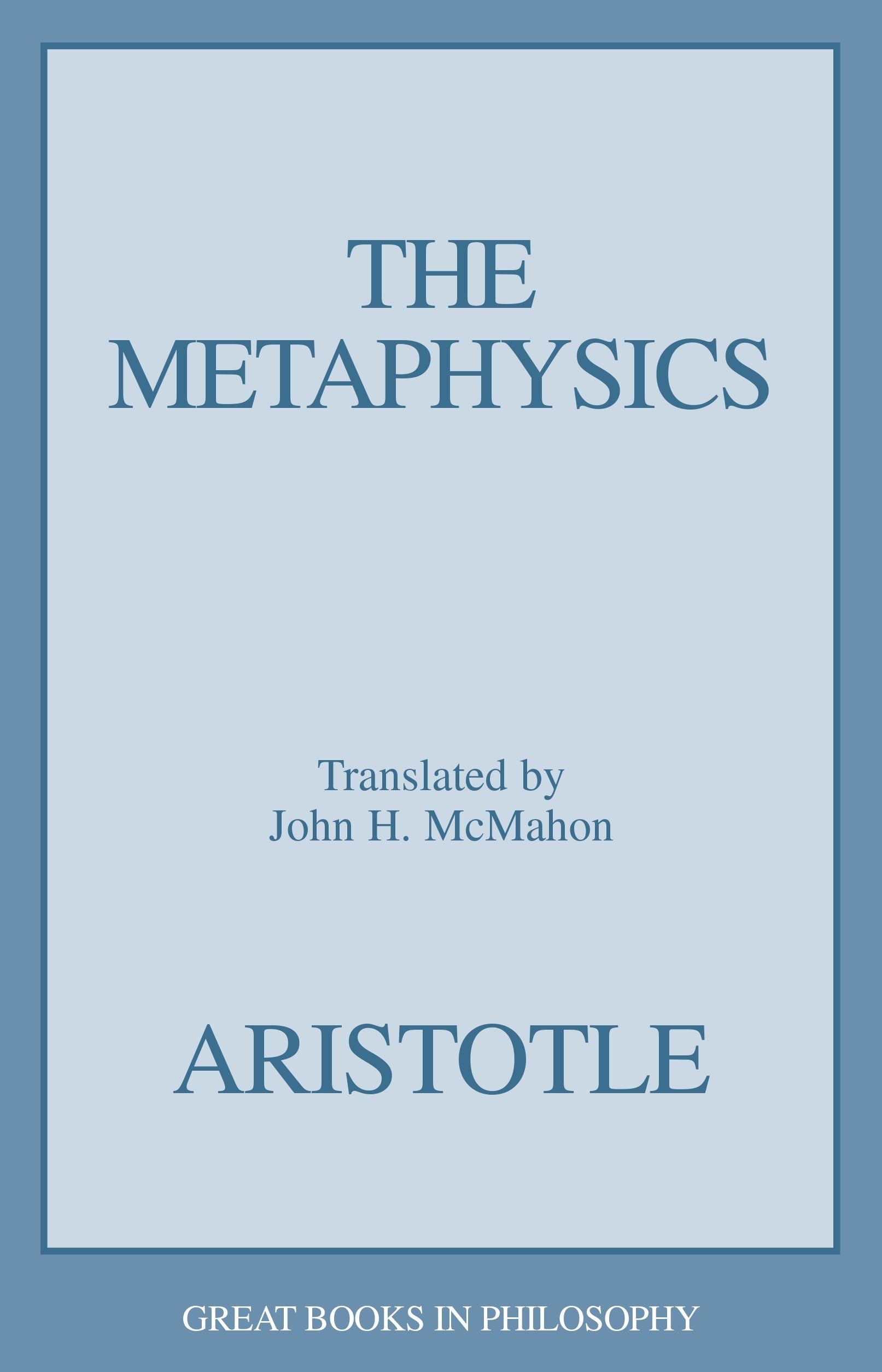 The Metaphysics by Aristotle - Great Books in Philosophy | Classic Philosophy Text for Students, Scholars & Book Collectors | Perfect for Academic Study, Philosophy Courses & Personal Enlightenment