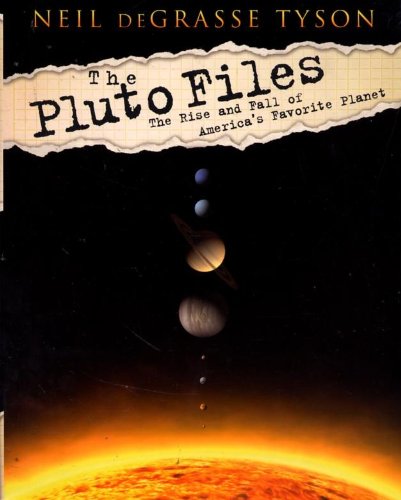 The Pluto Files: The Rise and Fall of America's Favorite Planet - Explore the History of Pluto for Astronomy Enthusiasts & Space Lovers