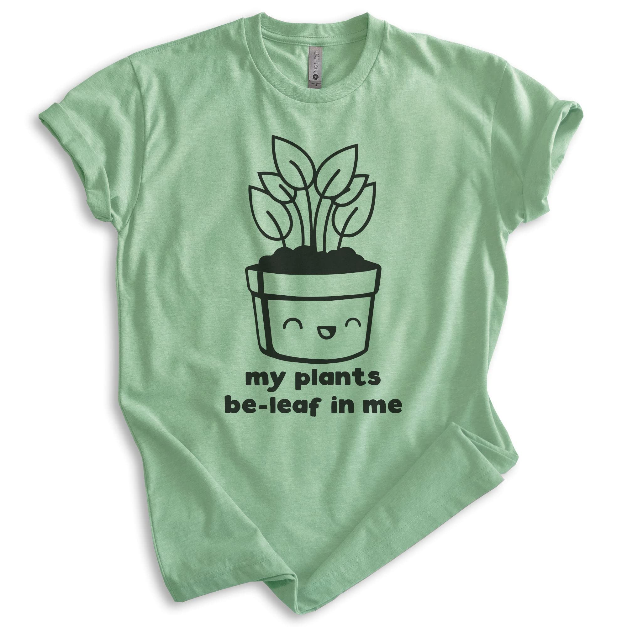 My Plants Be-Leaf in Me Shirt - Unisex Plant Lover T-Shirt for Women & Men - Gardening Enthusiast Tee - Perfect for Plant Parents, Gardeners & Nature Lovers (Great for Earth Day, Gardening Activities & Outdoor Adventures)