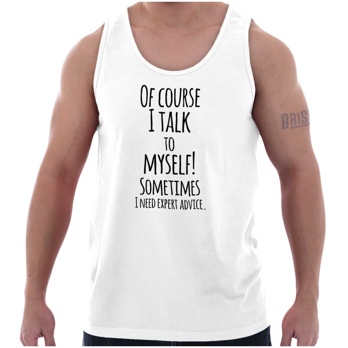 Funny Sarcastic Talking to Myself Graphic Tank Top for Men & Women - Gym, Party & Casual Wear Trendy Humor T-Shirt