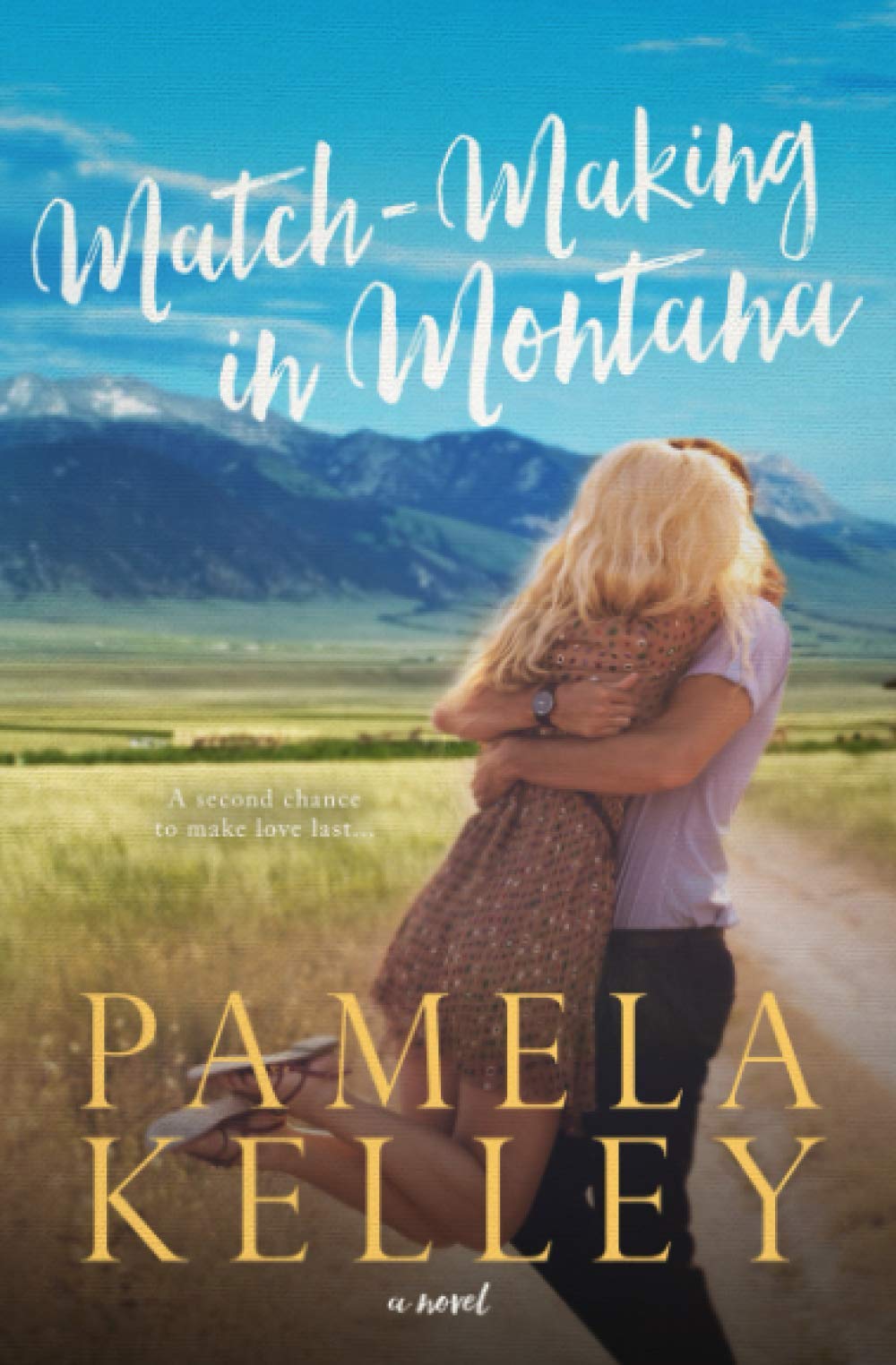 Match-Making in Montana: A Sweet Western Contemporary Romance Novel - Perfect for Cowboy Romance Lovers & Relaxing Weekend Reads