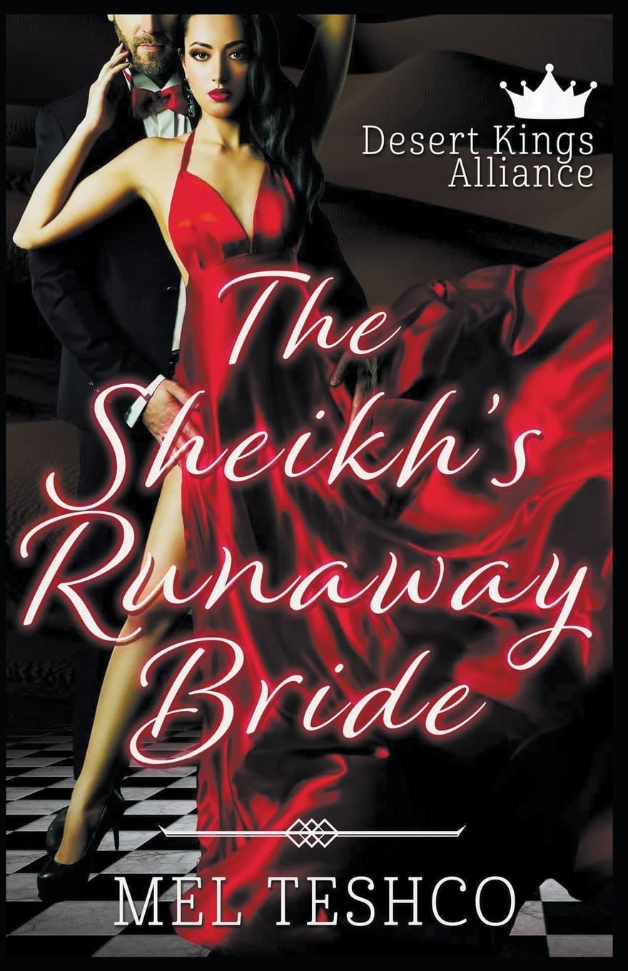 The Sheikh's Runaway Bride: A Desert Kings Alliance Romance Novel - Perfect for Beach Reading & Book Club Discussions