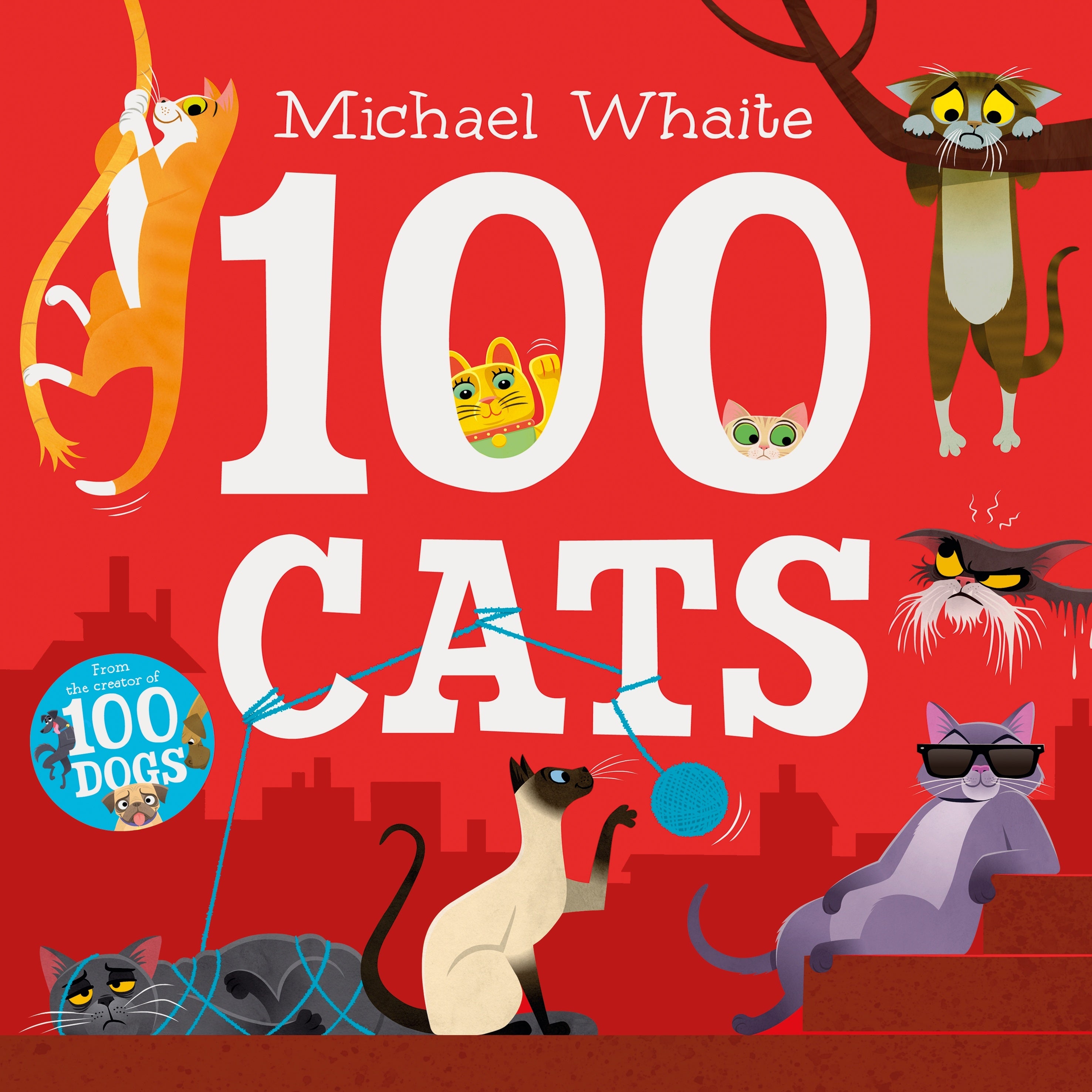 100 Cats by Michael Whaite - Fun Counting Book for Kids, Perfect for Bedtime Stories & Early Learning | Great Gift for Cat Lovers & Preschool Teachers
