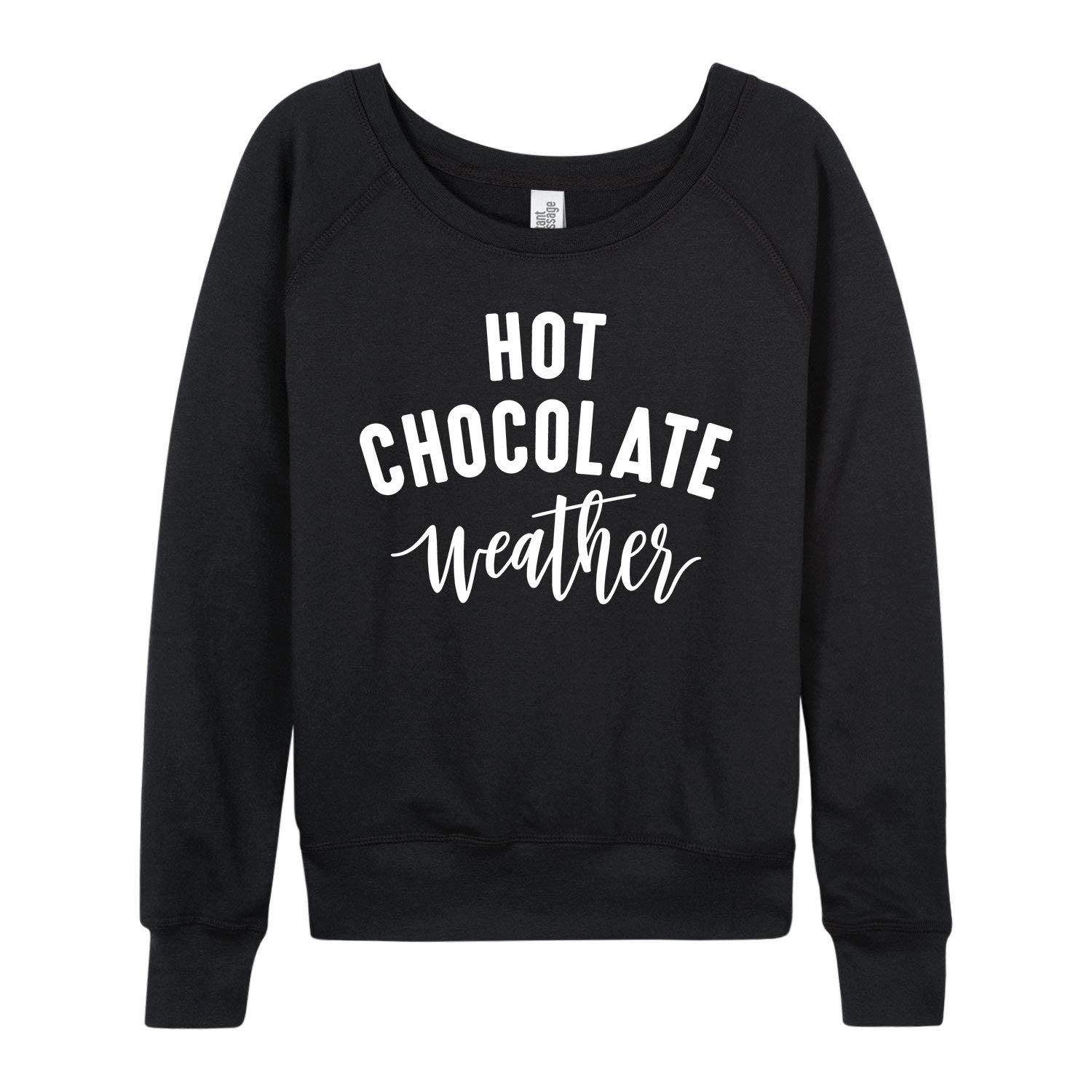 Hot Chocolate Weather - Women's Lightweight French Terry Pullover Sweatshirt | Cozy Winter Loungewear for Home & Casual Outings