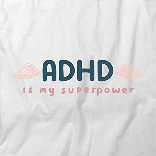 ADHD is My Superpower T-Shirt - White Graphic Printed Tee for Men & Women | Casual Wear, Awareness Shirts, Gift for Neurodiversity Support