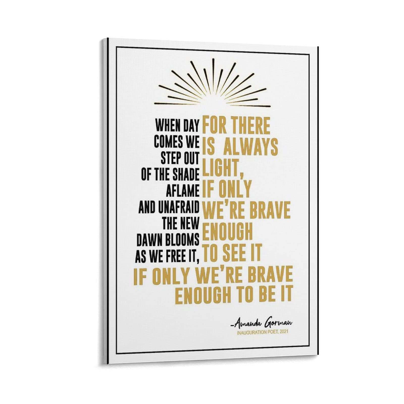 Inspirational Amanda Gorman 'The Hill We Climb' Quote Wall Art - Custom Motivational Poster, Canvas Print for Living Room & Bedroom Decor - 12x18 inches (30x45cm) - Perfect for Home Office, Study Room & Gift Giving