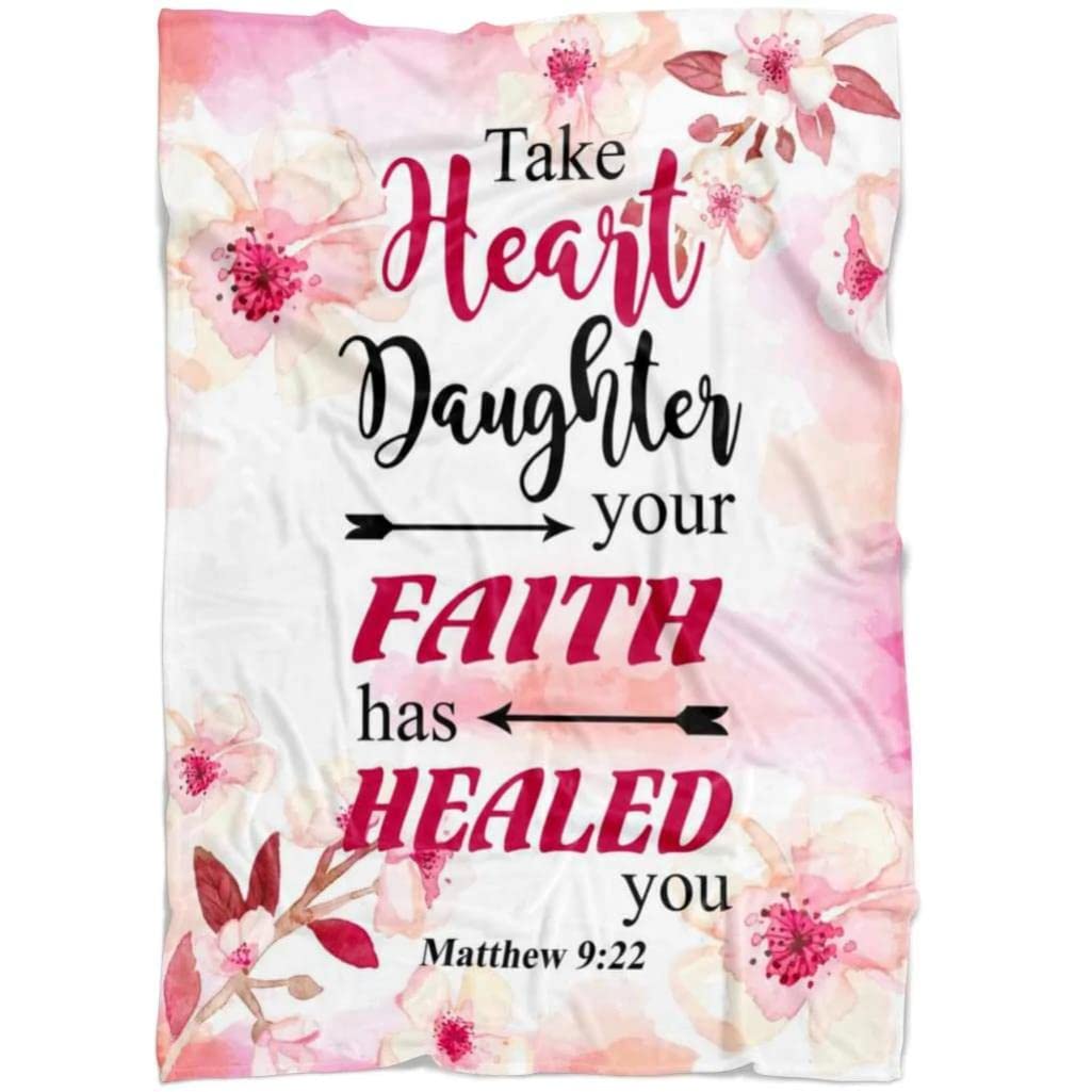 Matthew 9:22 Take Heart Daughter Your Faith Has Healed You - Soft Fleece Prayer Blanket with Bible Verse - Christian Religious Gift for Women, Catholic Home Decor - Perfect for Worship, Comfort & Spiritual Healing