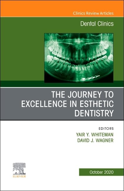 Esthetic Dentistry Excellence: Dental Clinics of North America Vol.64-4 - Professional Guide for Cosmetic Dentists & Dental Students | Clinical Practice & Continuing Education Reference
