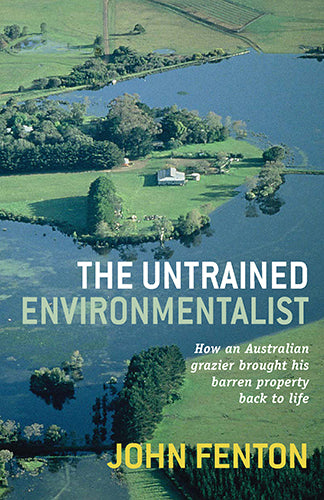The Untrained Environmentalist – John Fenton | Eco-Friendly Lifestyle Guide for Sustainable Living at Home & Outdoors