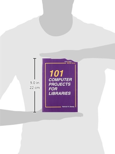 101 Computer Projects for Libraries (101 Micro Series) - Essential Tech Solutions for Modern Library Management & Digital Services