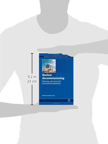 Nuclear Decommissioning: Planning, Execution & International Best Practices - Woodhead Publishing Energy Series | Essential Guide for Engineers, Policy Makers & Environmental Professionals