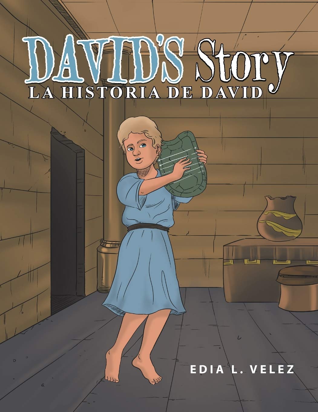 David's Story: The Story of David - Bilingual Children's Book for Learning Spanish & English | Perfect for Bedtime Reading, Classroom Activities & Multicultural Education