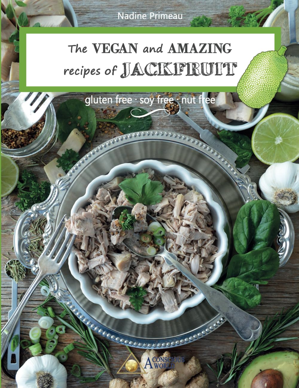 Delicious Vegan Jackfruit Recipes - Gluten Free, Soy Free, Nut Free - Perfect for Plant-Based Meals & Healthy Eating