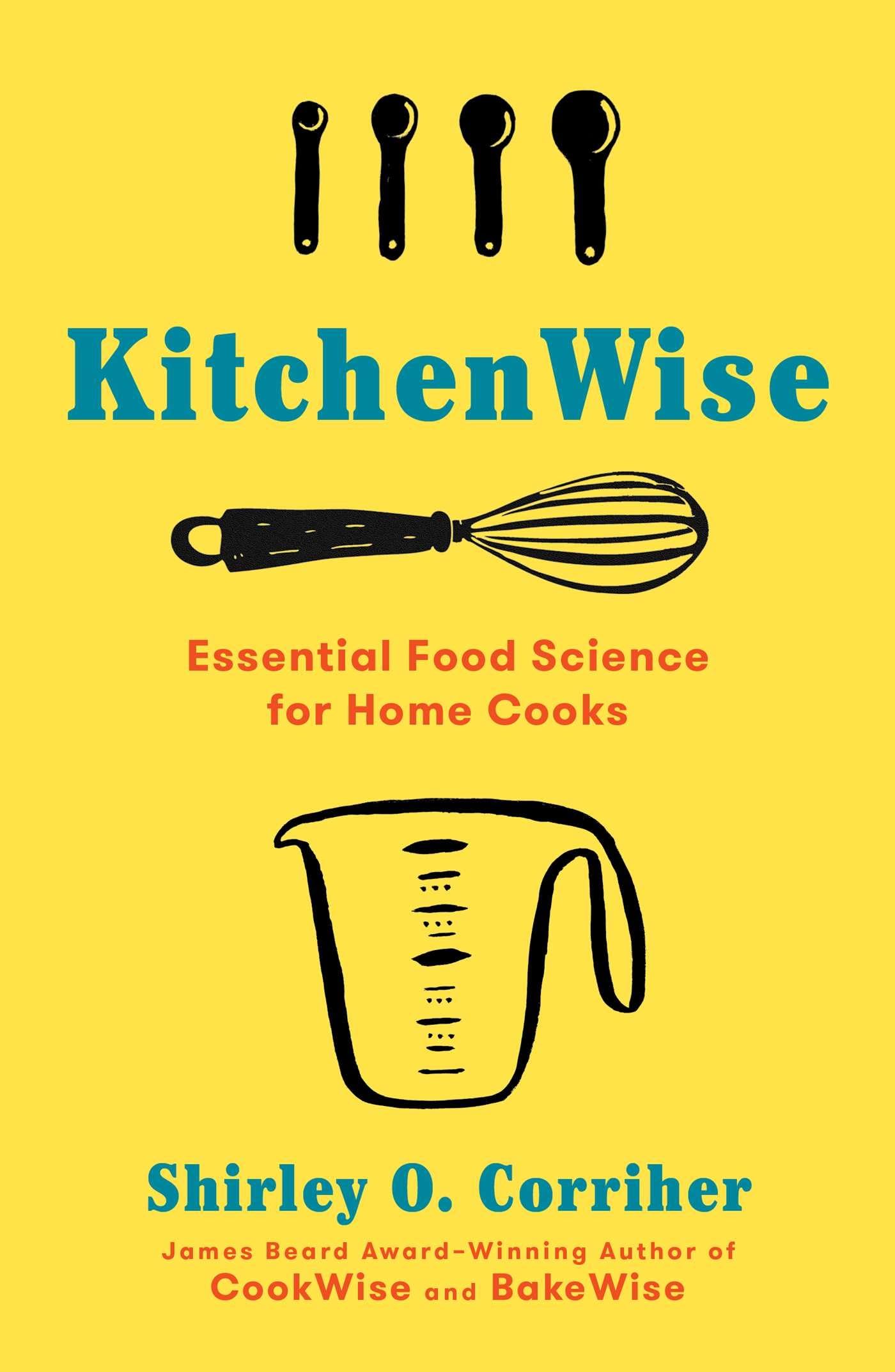KitchenWise: Essential Food Science for Home Cooks - Master Cooking Techniques & Kitchen Chemistry for Everyday Meals | Perfect for Meal Prep, Baking & Culinary Experiments