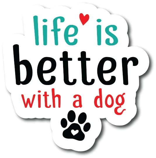 Life is Better with a Dog