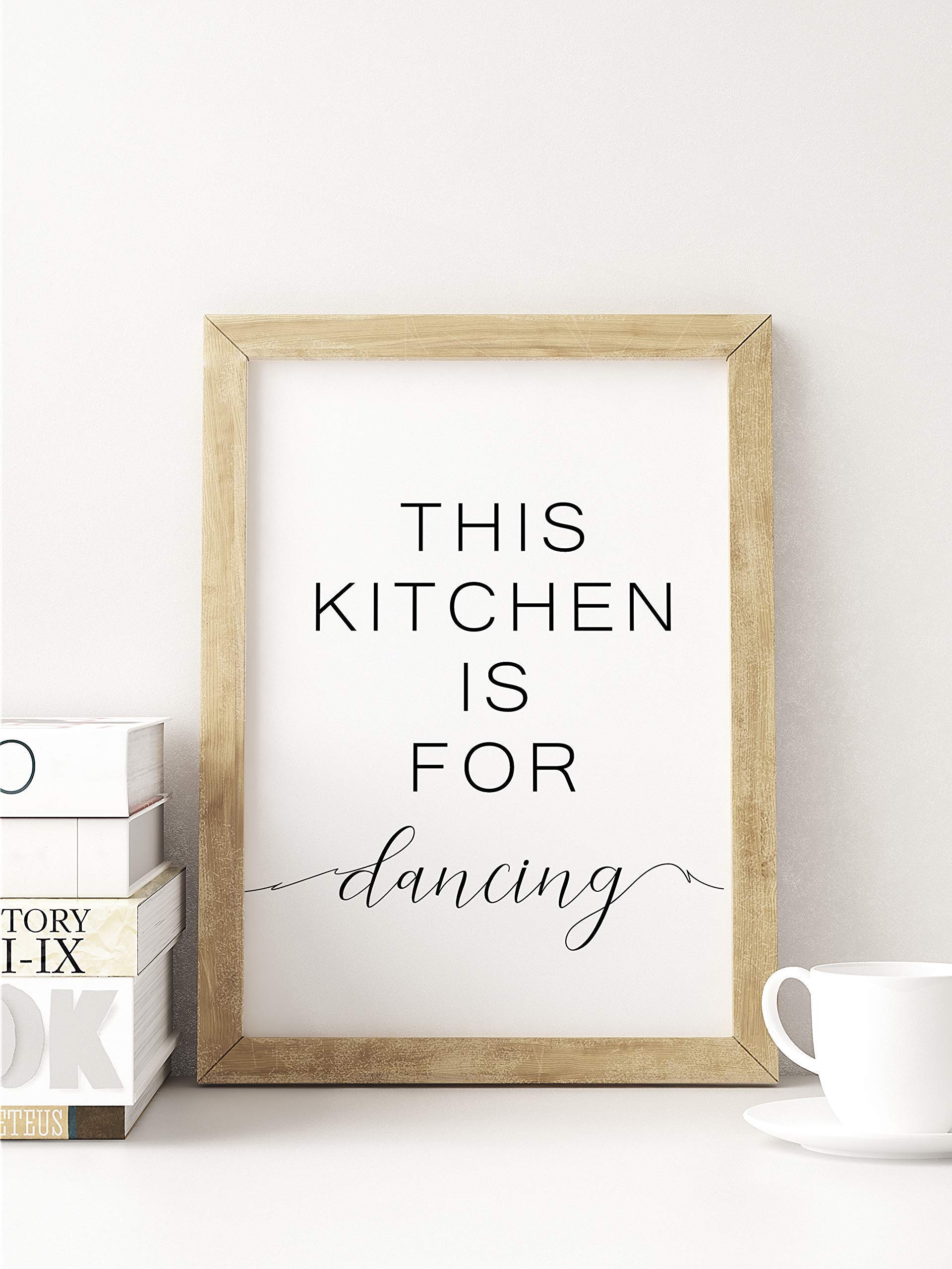 This Kitchen Is For Dancing Print - Funny Kitchen Wall Art Decor Sign, Printable Quote for Home & Kitchen Decor - Perfect for Dining Room, Coffee Bar, or Gift