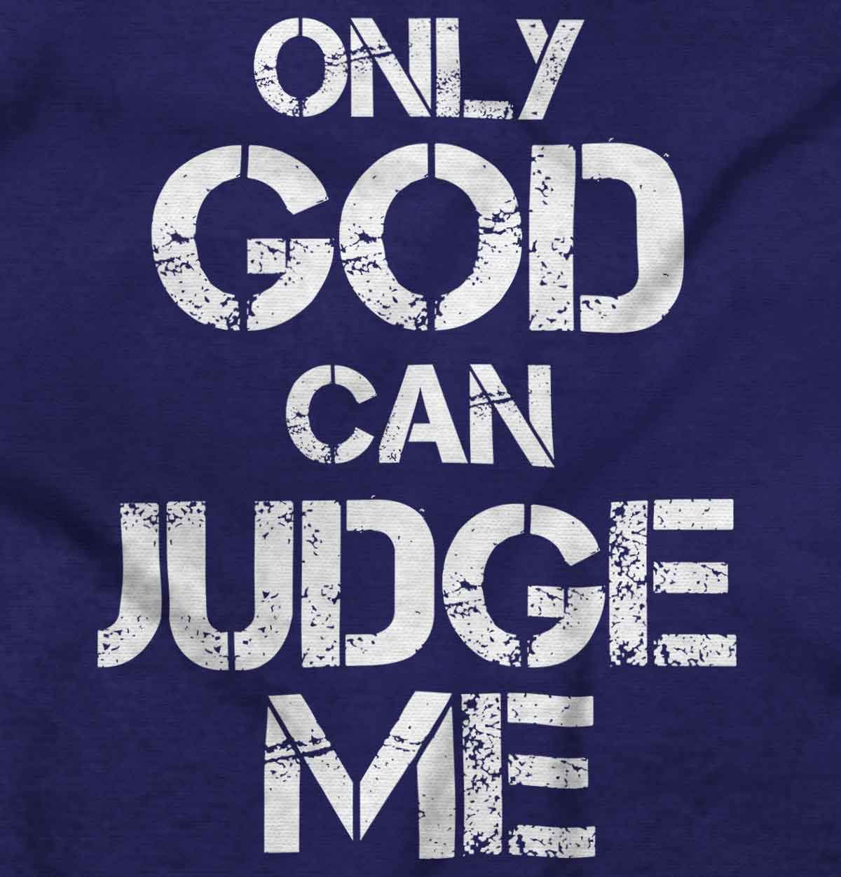 Only God Can Judge Me Christian Sweatshirt for Men & Women - Religious Inspirational Hoodie for Church, Bible Study & Daily Wear