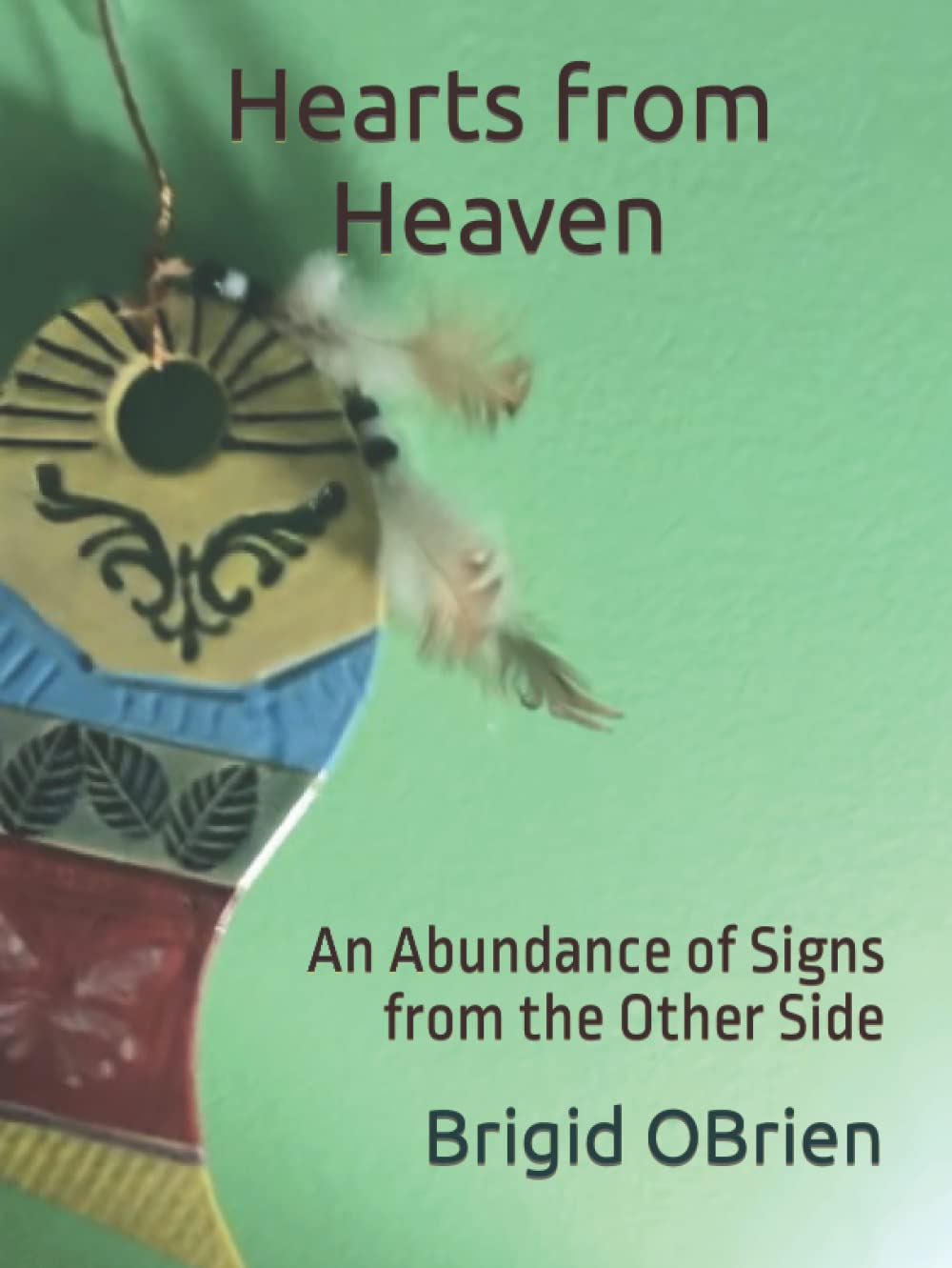 Hearts from Heaven: Signs from the Afterlife - Spiritual Comfort Book for Grief Support & Afterlife Communication (Perfect for Mediumship, Bereavement & Finding Comfort After Loss)