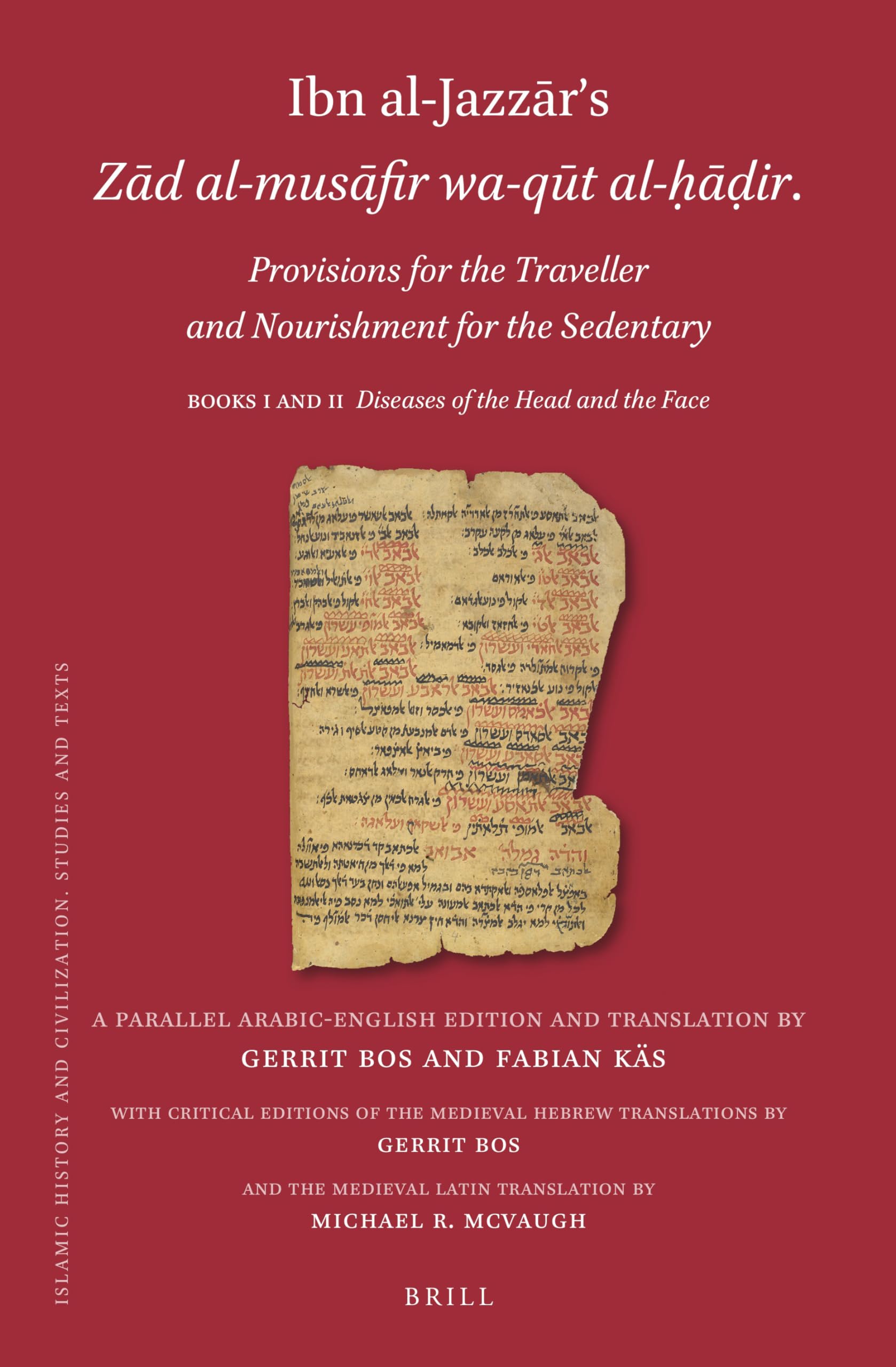 Ibn al-Jazzar's Zad al-Musafir wa-Qut al-Hadir: Provisions for the Traveler and Nourishment for the Sedentary - Books I & II on Head Diseases (Bilingual English-Arabic Edition) | Medieval Islamic Medicine Reference for Scholars & Historians
