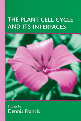 The Plant Cell Cycle and Its Interfaces - Sheffield Biological Sciences Book | Study Guide for Botany & Plant Biology Students | Perfect for Research & Academic Use