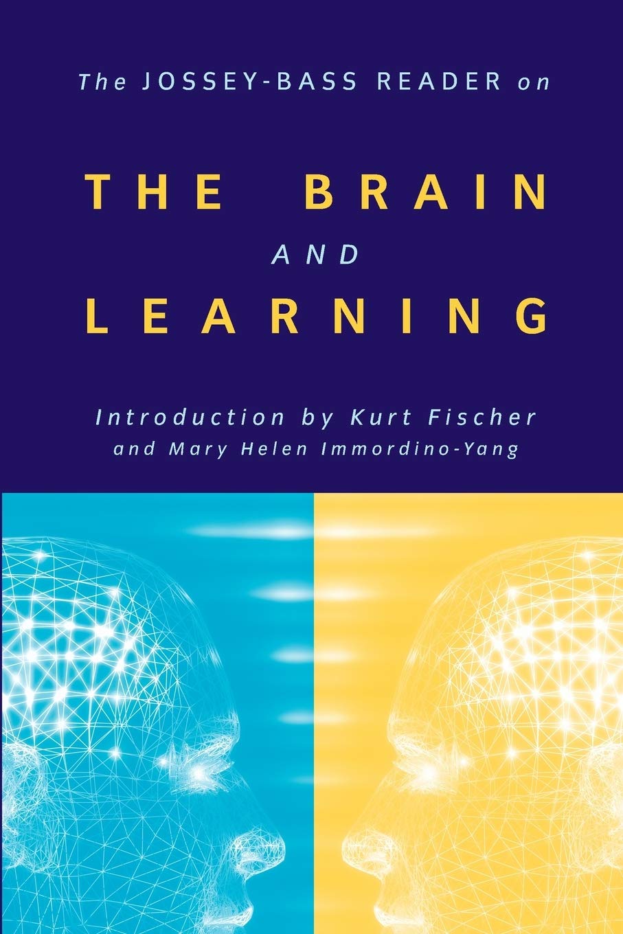The Jossey-Bass Reader on the Brain and Learning - Neuroscience Education Book for Teachers & Students | Perfect for Classroom Instruction & Cognitive Development Studies