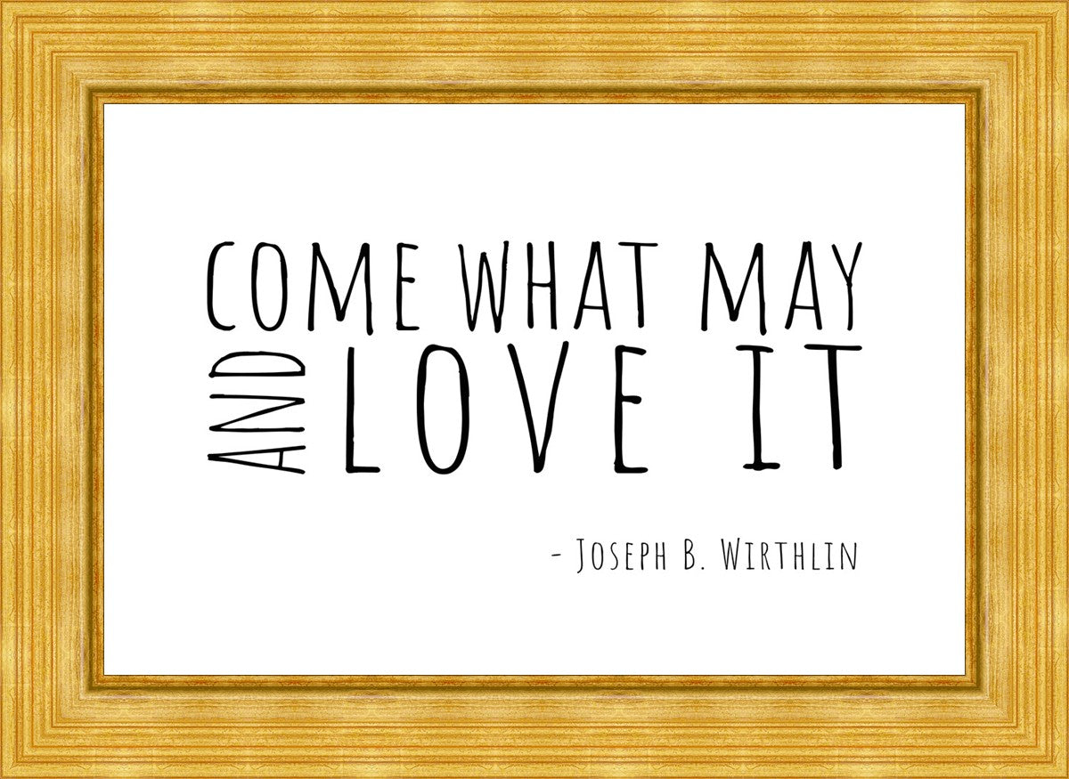 Come What May By Paige Tilly - Inspirational Wall Art Decor for Home, Office & Gift Giving | Motivational Quote Print for Living Room, Bedroom & Workspace