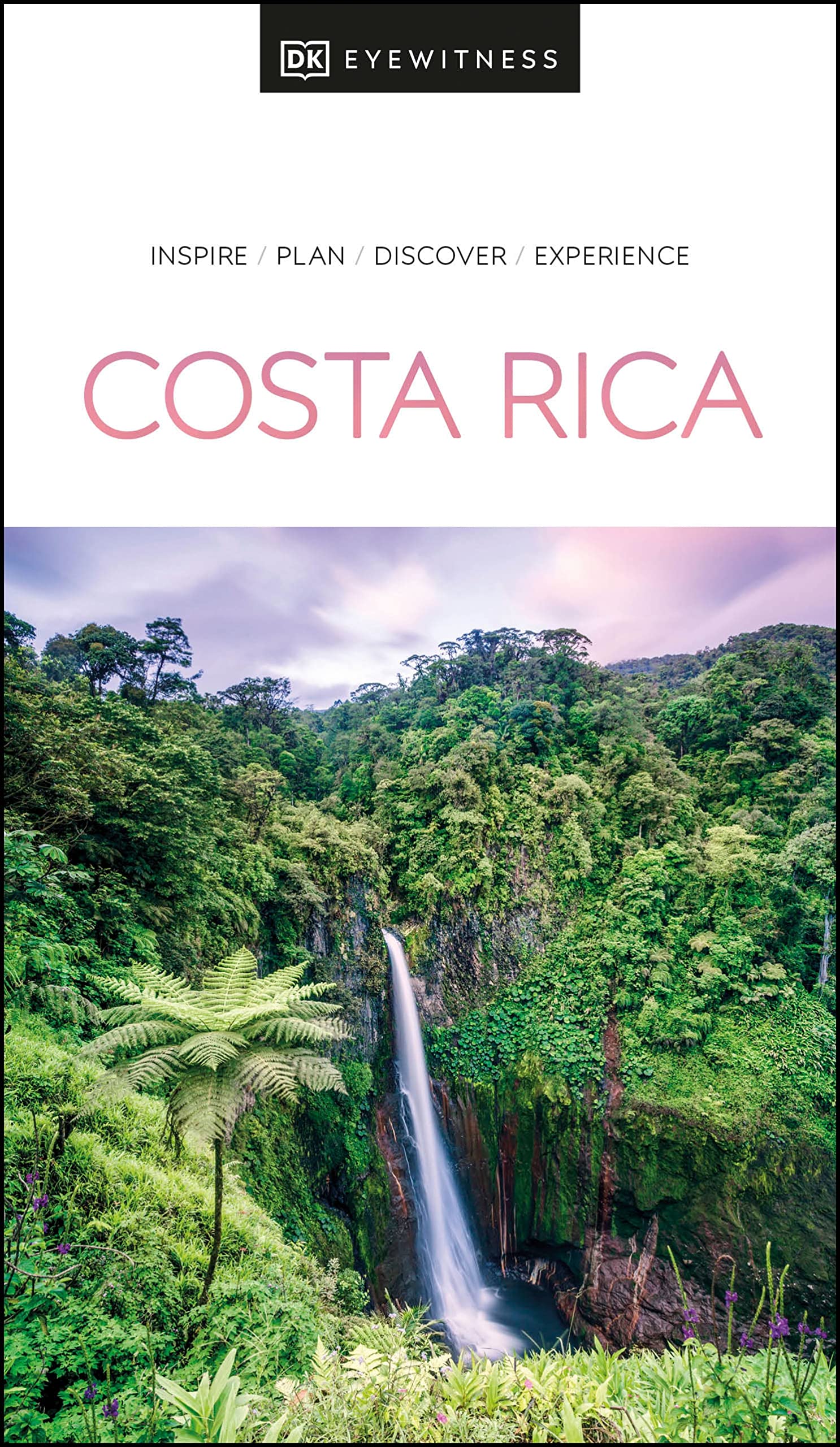 DK Eyewitness Costa Rica Travel Guide - Explore Rainforests, Beaches & Wildlife | Perfect for Adventure & Eco-Tourism Vacations